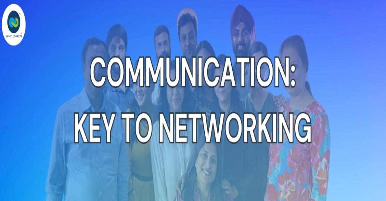 Communication: Key To Networking