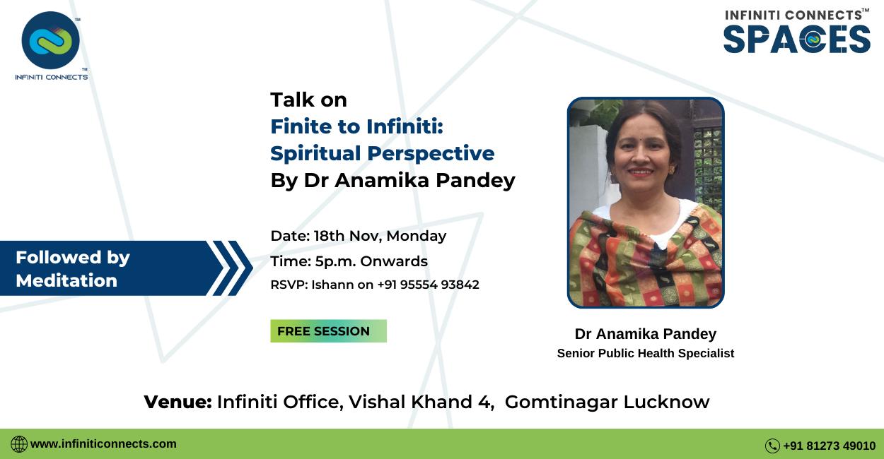 Talk on Finite to Infiniti: Spiritual Perspective